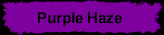 purple haze